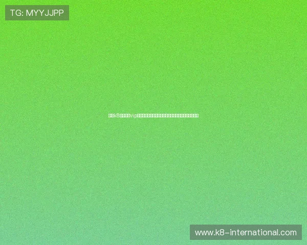 凯发k8官网登录vip入口确保玩家账号安全与快速访问优质的线上游戏平台